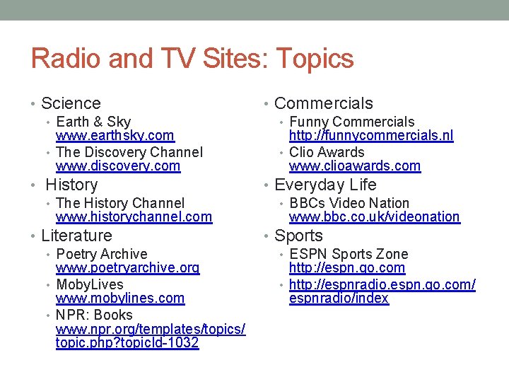 Radio and TV Sites: Topics • Science • Earth & Sky www. earthsky. com