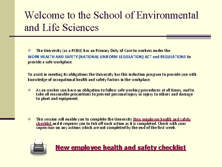 Welcome to the School of Environmental and Life Sciences The University (as a PCBU)