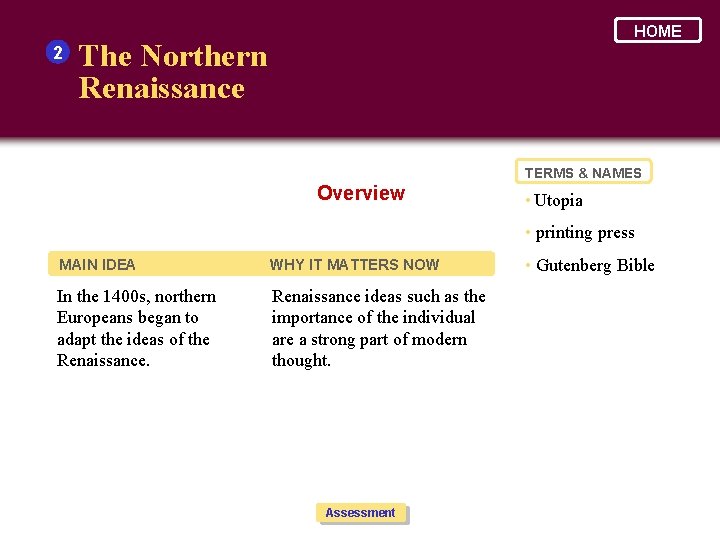 2 HOME The Northern Renaissance TERMS & NAMES Overview • Utopia • printing press