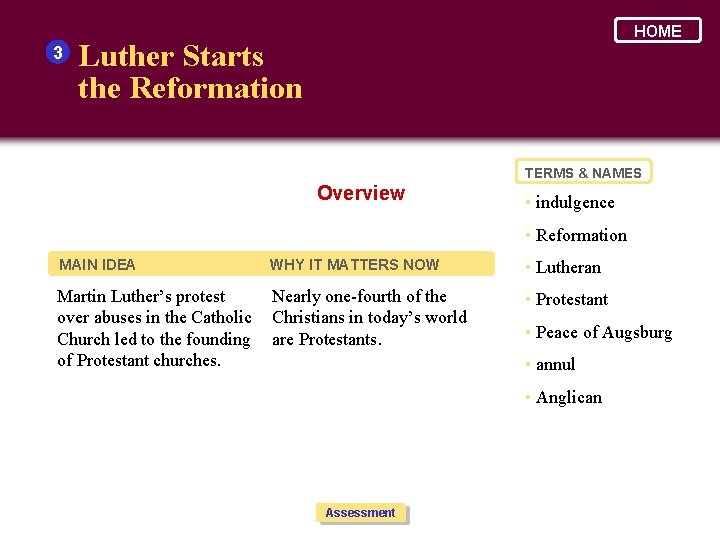 3 HOME Luther Starts the Reformation TERMS & NAMES Overview • indulgence • Reformation