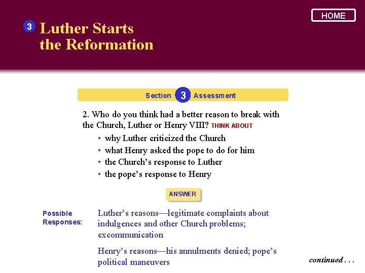 3 HOME Luther Starts the Reformation Section 3 Assessment 2. Who do you think