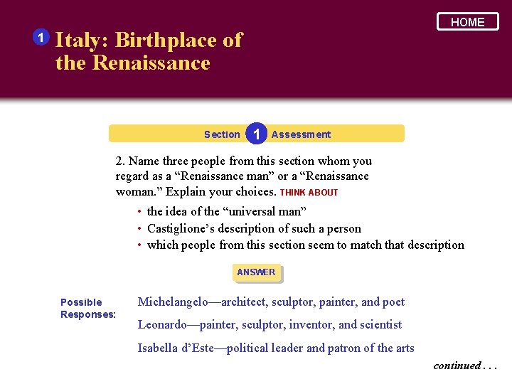 1 HOME Italy: Birthplace of the Renaissance Section 1 Assessment 2. Name three people
