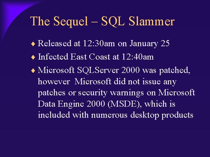 The Sequel – SQL Slammer Released at 12: 30 am on January 25 Infected