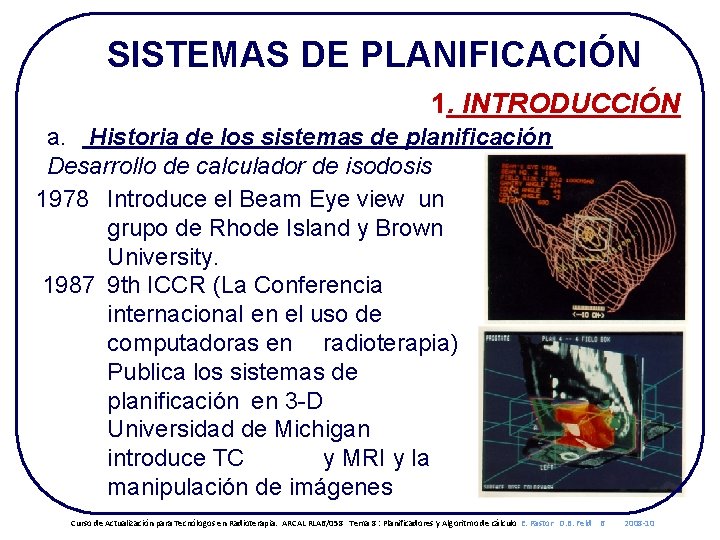 SISTEMAS DE PLANIFICACIÓN 1. INTRODUCCIÓN a. Historia de los sistemas de planificación Desarrollo de