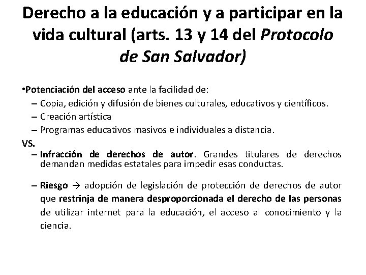 Derecho a la educación y a participar en la vida cultural (arts. 13 y