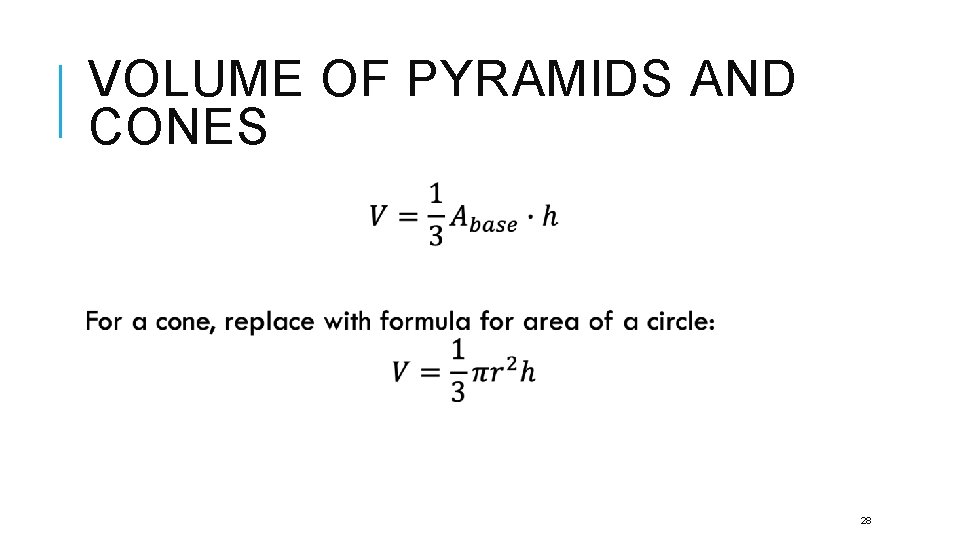 VOLUME OF PYRAMIDS AND CONES 28 