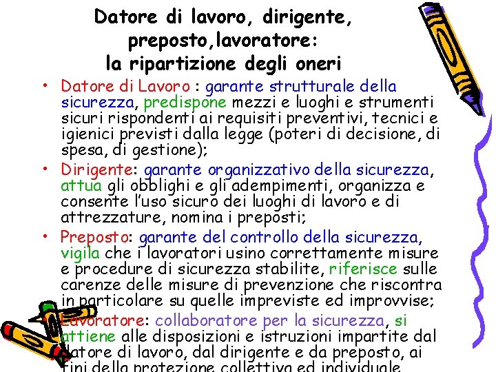 Datore di lavoro, dirigente, preposto, lavoratore: la ripartizione degli oneri • Datore di Lavoro