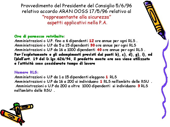 Provvedimento del Presidente del Consiglio 5/6/96 relativo accordo ARAN OOSS 17/5/96 relativo al “rappresentante