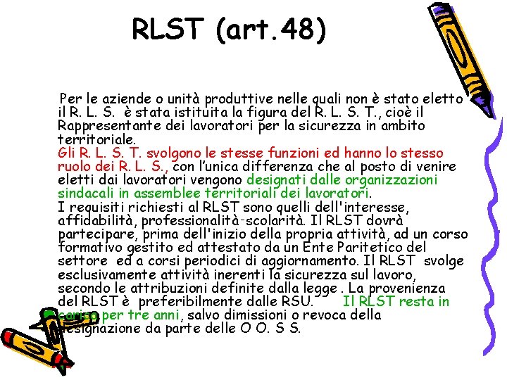 RLST (art. 48) Per le aziende o unità produttive nelle quali non è stato