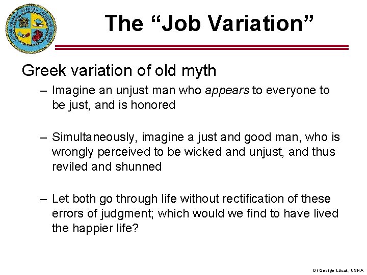 The “Job Variation” Greek variation of old myth – Imagine an unjust man who