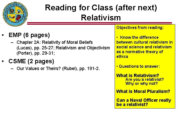 Reading for Class (after next) Relativism Objectives from reading: • EMP (6 pages) –