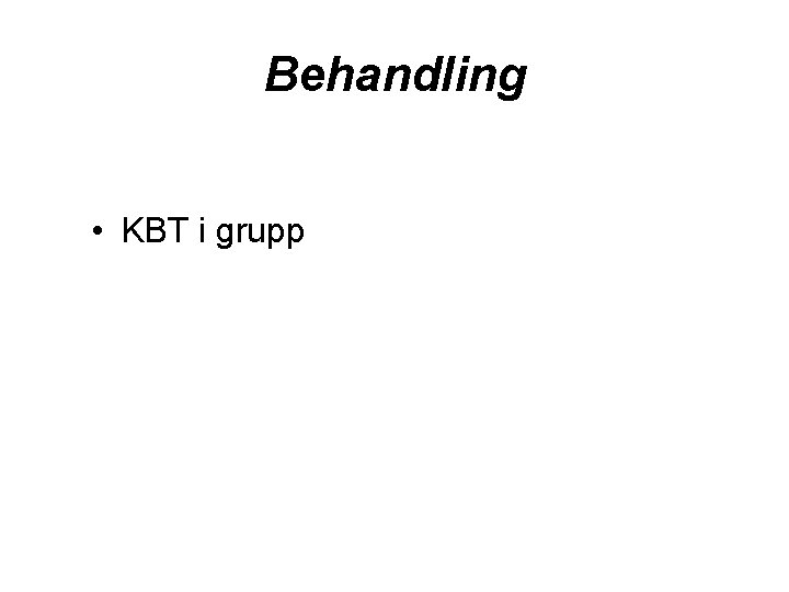 Behandling • KBT i grupp 