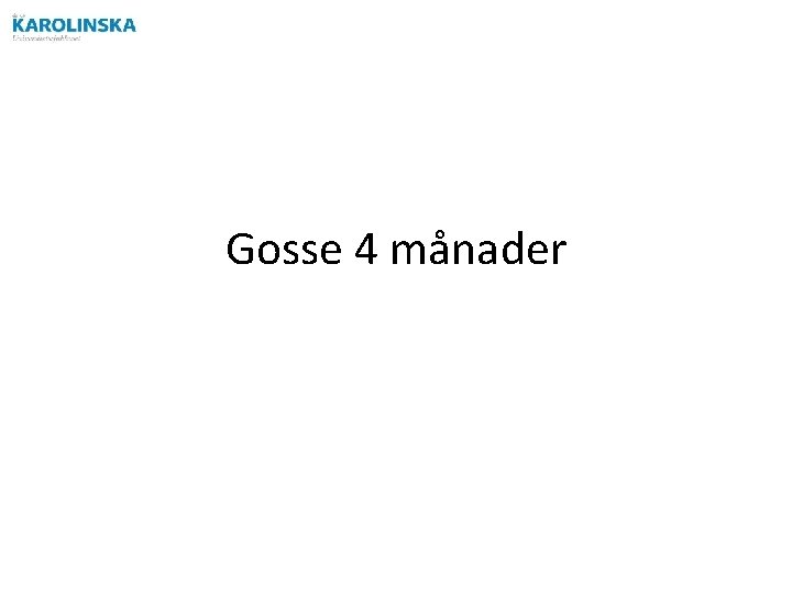 Gosse 4 månader 