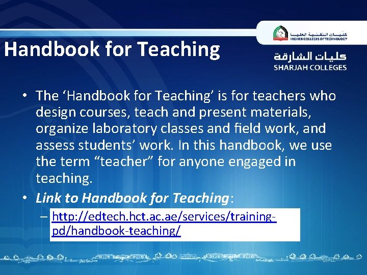 Handbook for Teaching • The ‘Handbook for Teaching’ is for teachers who design courses,