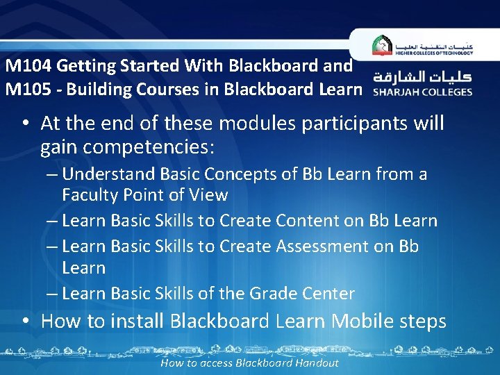 M 104 Getting Started With Blackboard and M 105 - Building Courses in Blackboard