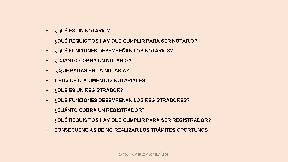 • ¿QUÉ ES UN NOTARIO? • ¿QUÉ REQUISITOS HAY QUE CUMPLIR PARA SER • ¿QUÉ ES UN NOTARIO? • ¿QUÉ REQUISITOS HAY QUE CUMPLIR PARA SER