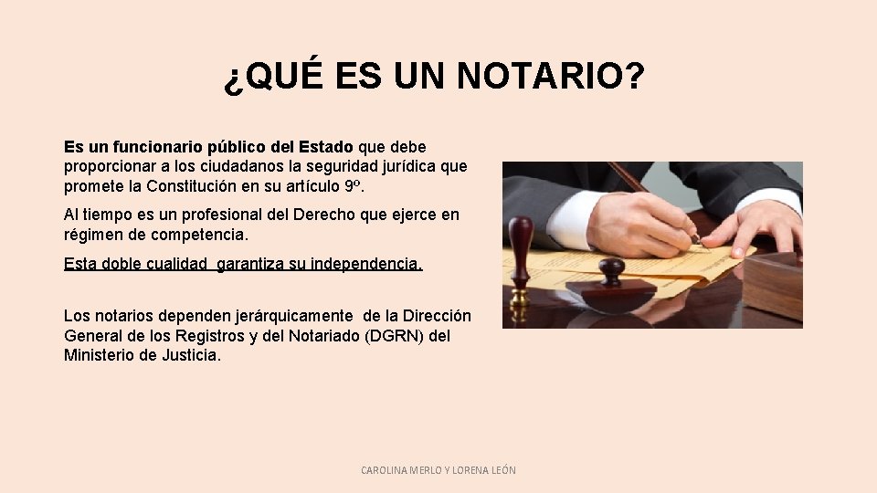 ¿QUÉ ES UN NOTARIO? Es un funcionario público del Estado que debe proporcionar a ¿QUÉ ES UN NOTARIO? Es un funcionario público del Estado que debe proporcionar a