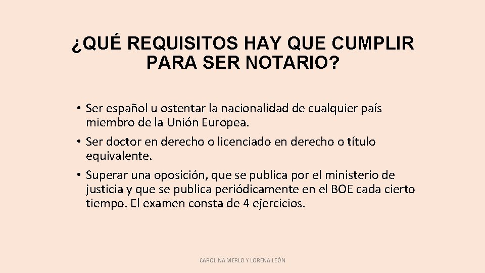 ¿QUÉ REQUISITOS HAY QUE CUMPLIR PARA SER NOTARIO? • Ser español u ostentar la ¿QUÉ REQUISITOS HAY QUE CUMPLIR PARA SER NOTARIO? • Ser español u ostentar la