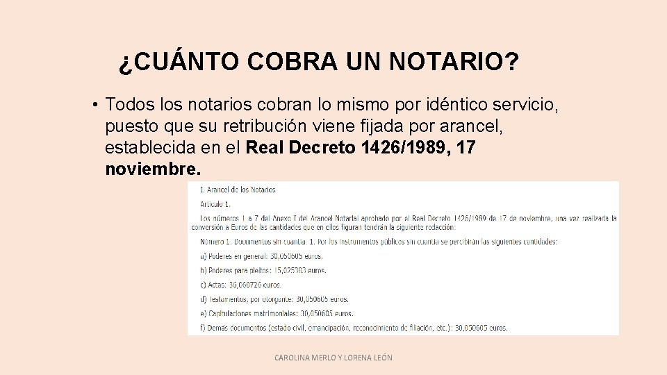 ¿CUÁNTO COBRA UN NOTARIO? • Todos los notarios cobran lo mismo por idéntico servicio, ¿CUÁNTO COBRA UN NOTARIO? • Todos los notarios cobran lo mismo por idéntico servicio,