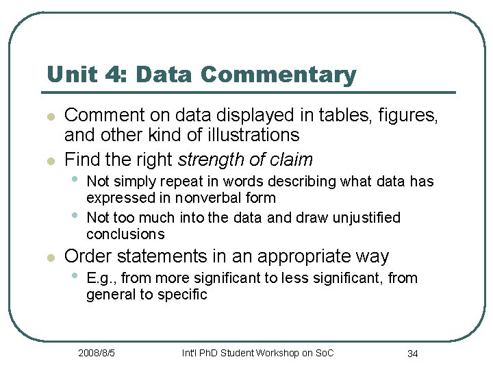 Unit 4: Data Commentary l l Comment on data displayed in tables, figures, and