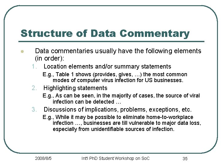 Structure of Data Commentary l Data commentaries usually have the following elements (in order):