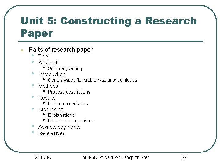 Unit 5: Constructing a Research Paper l Parts of research paper • • •
