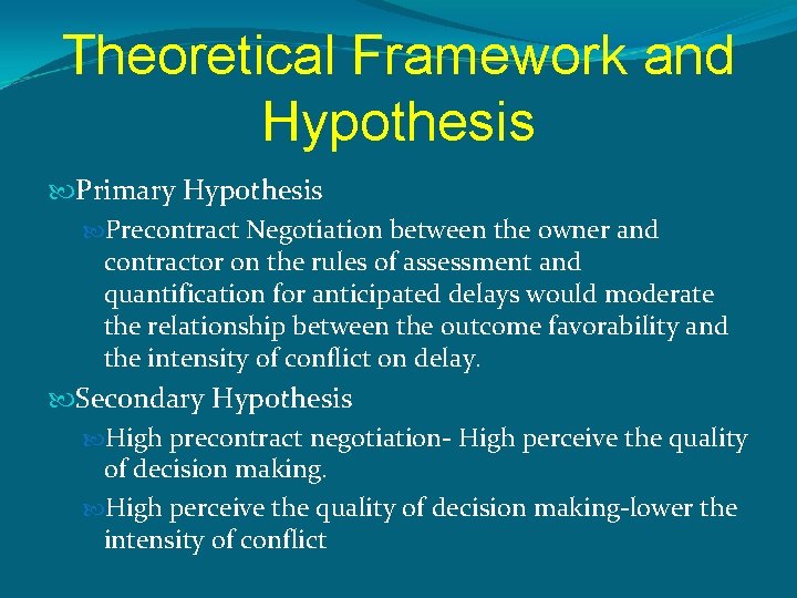 Theoretical Framework and Hypothesis Primary Hypothesis Precontract Negotiation between the owner and contractor on