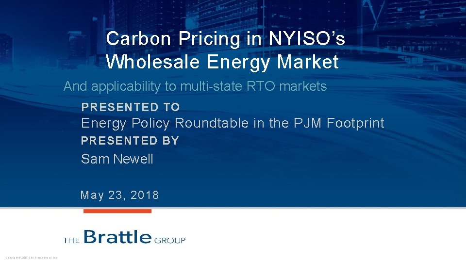 Carbon Pricing in NYISO’s Wholesale Energy Market And applicability to multi-state RTO markets PRESENTED