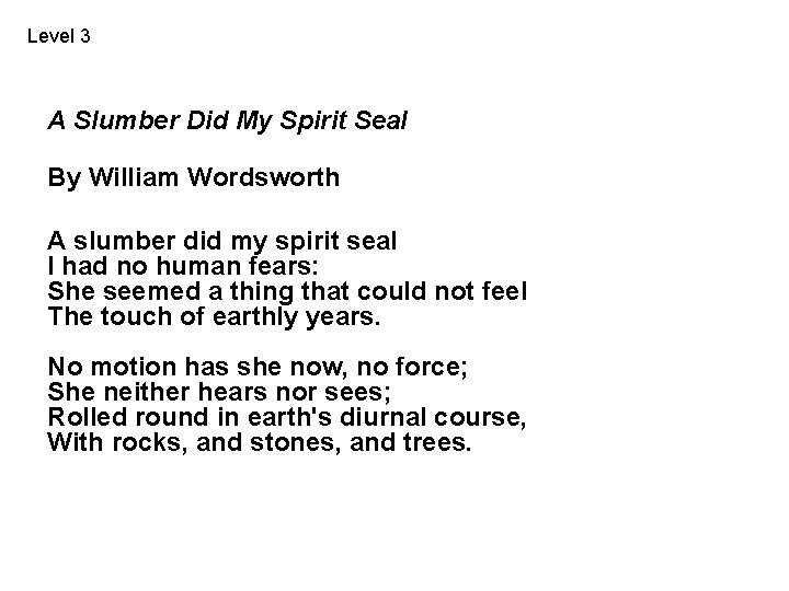 Level 3 A Slumber Did My Spirit Seal By William Wordsworth A slumber did