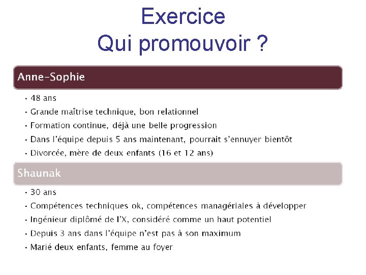 Exercice Qui promouvoir ? 