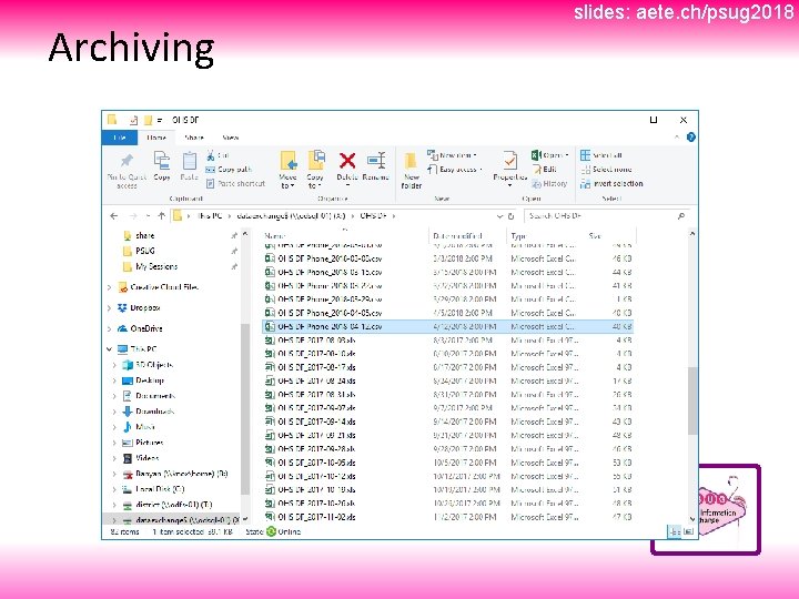 slides: aete. ch/psug 2018 Archiving Datestamped files 