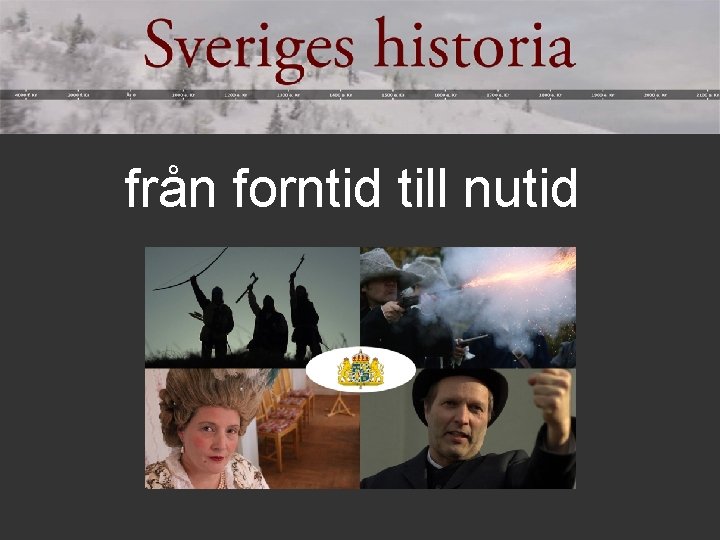 från forntid till nutid 