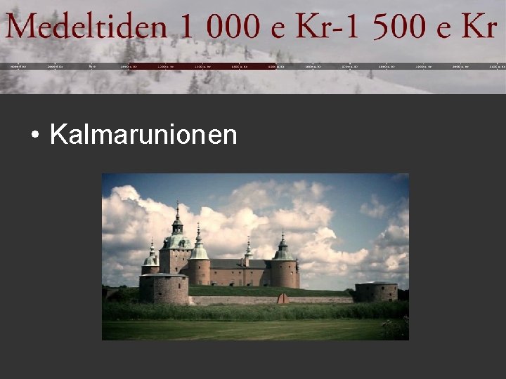  • Kalmarunionen 