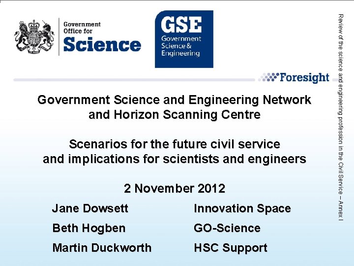 Scenarios for the future civil service and implications for scientists and engineers 2 November