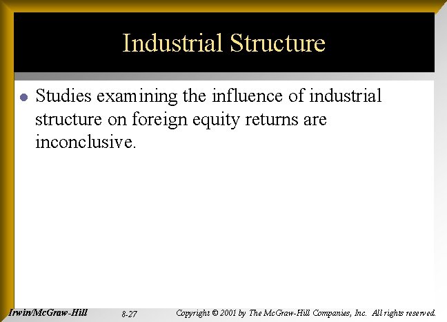 Industrial Structure l Studies examining the influence of industrial structure on foreign equity returns