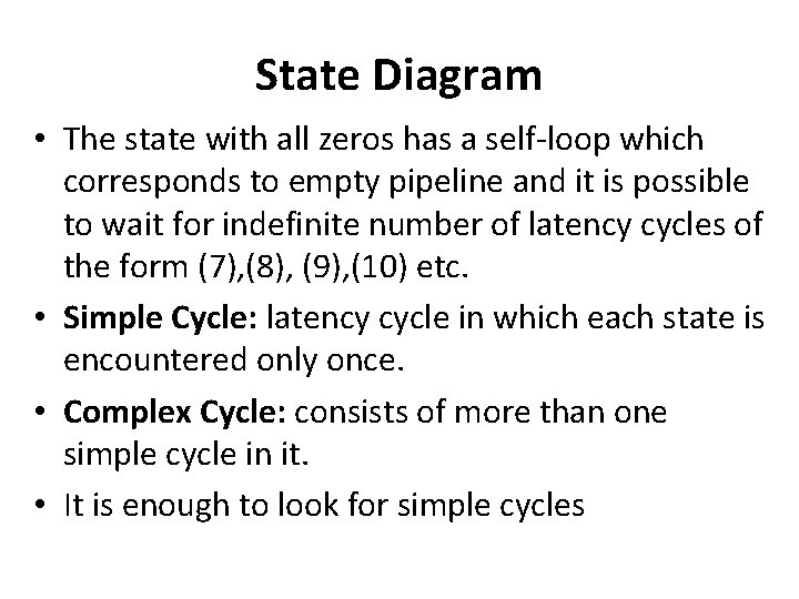 State Diagram • The state with all zeros has a self-loop which corresponds to