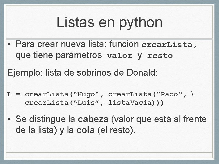 Lists Python Spanish Example CC 1002 Introduccin a la Programacin Clase 9