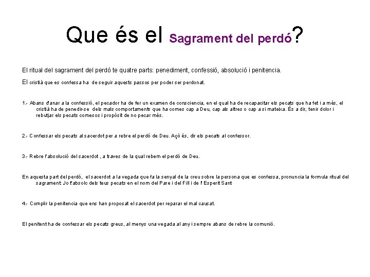 Que és el Sagrament del perdó? El ritual del sagrament del perdó te quatre