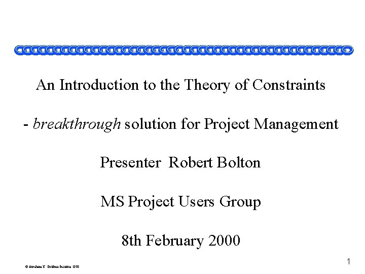 An Introduction to the Theory of Constraints - breakthrough solution for Project Management Presenter