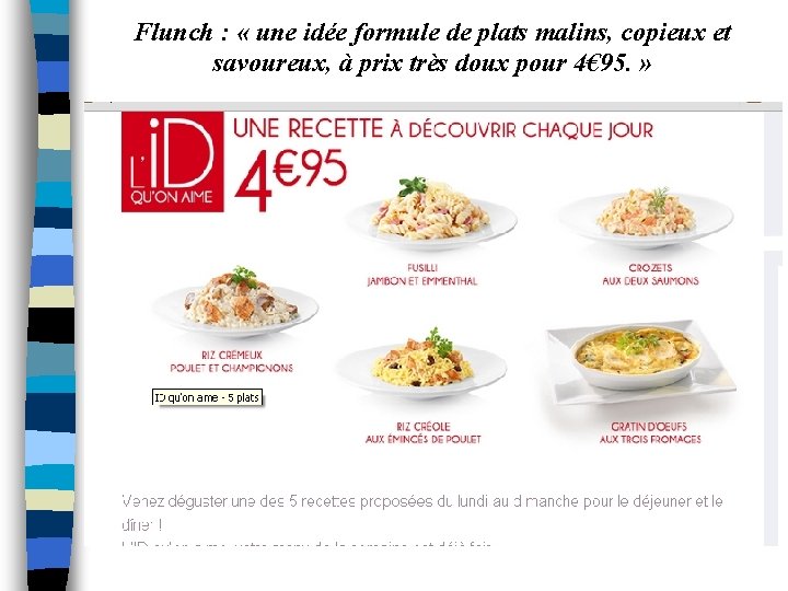 Flunch : « une idée formule de plats malins, copieux et savoureux, à prix