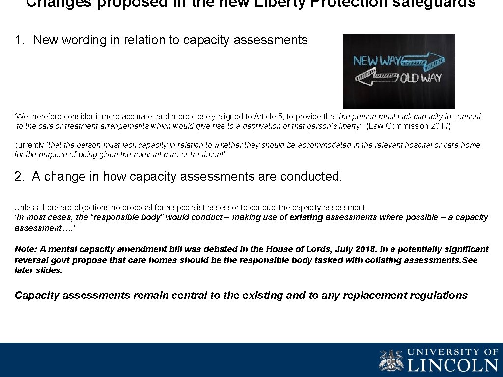 Changes proposed in the new Liberty Protection safeguards 1. New wording in relation to