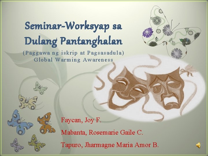 Seminar-Worksyap sa Dulang Pantanghalan 7 ( Paggaw a ng iskrip at Pagsasadula ) Gl