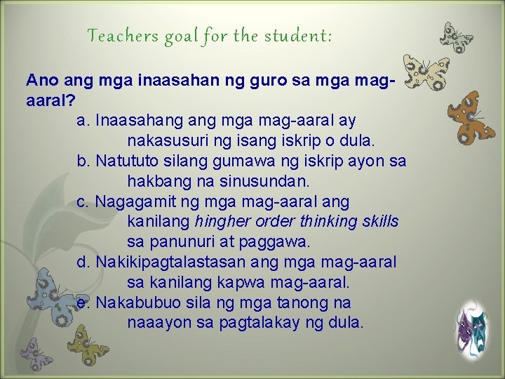 Teachers goal for the student: Ano ang mga inaasahan ng guro sa mga magaaral?