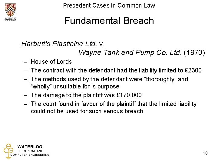 Precedent Cases in Common Law Fundamental Breach Harbutt's Plasticine Ltd. v. Wayne Tank and