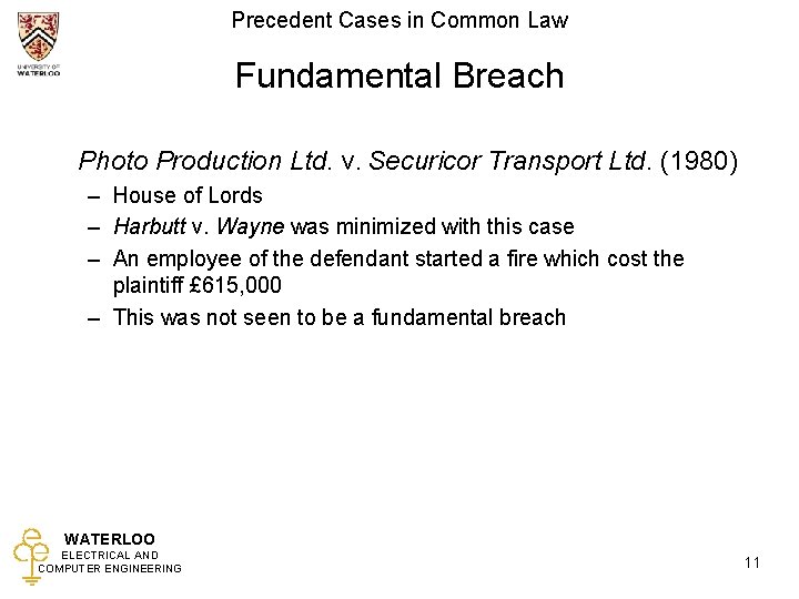 Precedent Cases in Common Law Fundamental Breach Photo Production Ltd. v. Securicor Transport Ltd.