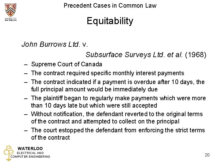 Precedent Cases in Common Law Equitability John Burrows Ltd. v. Subsurface Surveys Ltd. et