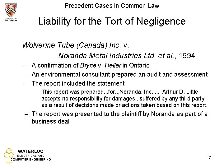 Precedent Cases in Common Law Liability for the Tort of Negligence Wolverine Tube (Canada)