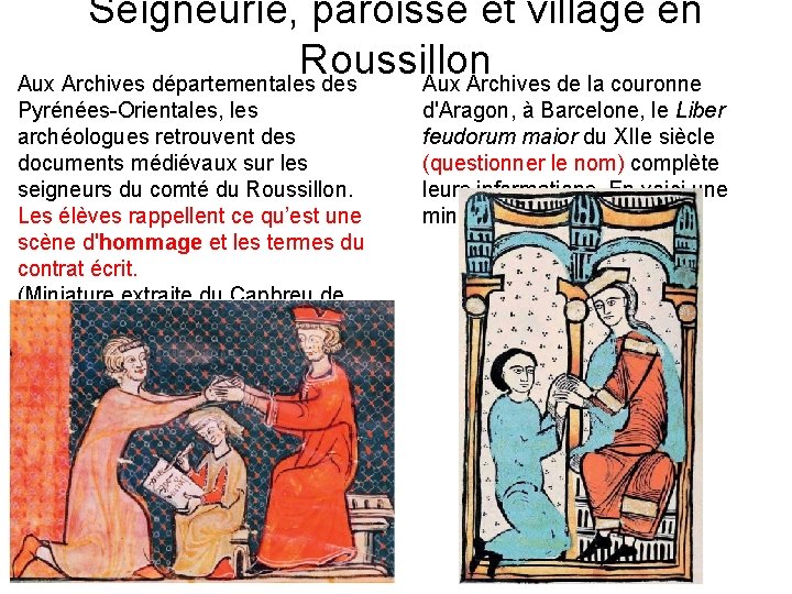 Seigneurie, paroisse et village en Roussillon Aux Archives départementales des Aux Archives de la