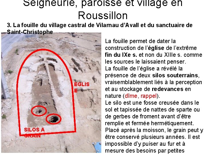 Seigneurie, paroisse et village en Roussillon 3. La fouille du village castral de Vilarnau