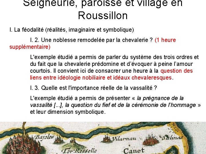 Seigneurie, paroisse et village en Roussillon I. La féodalité (réalités, imaginaire et symbolique) I.